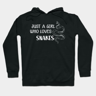 Snake - Just a girl who loves snakes Hoodie